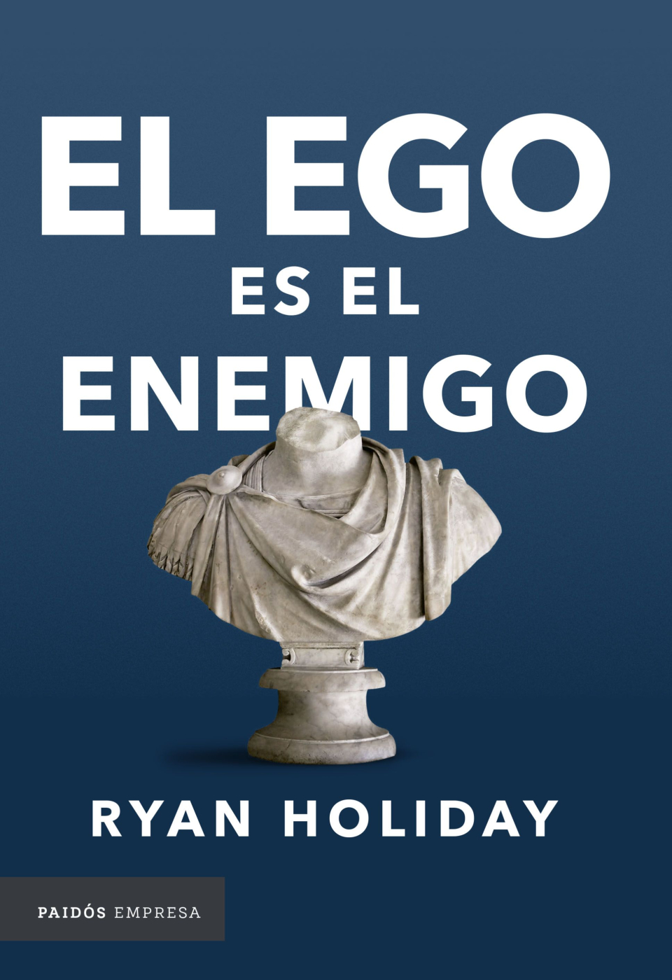 Libro: “El ego es el enemigo”